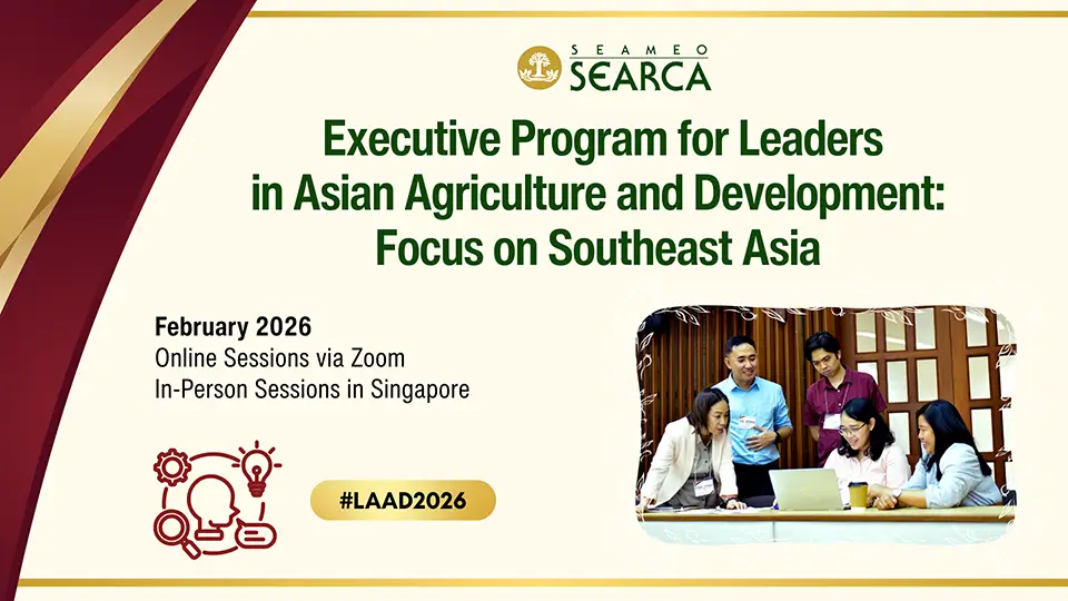 2026 Executive Program for Leaders in Asian Agriculture and Development (LAAD): Focus on Southeast Asia