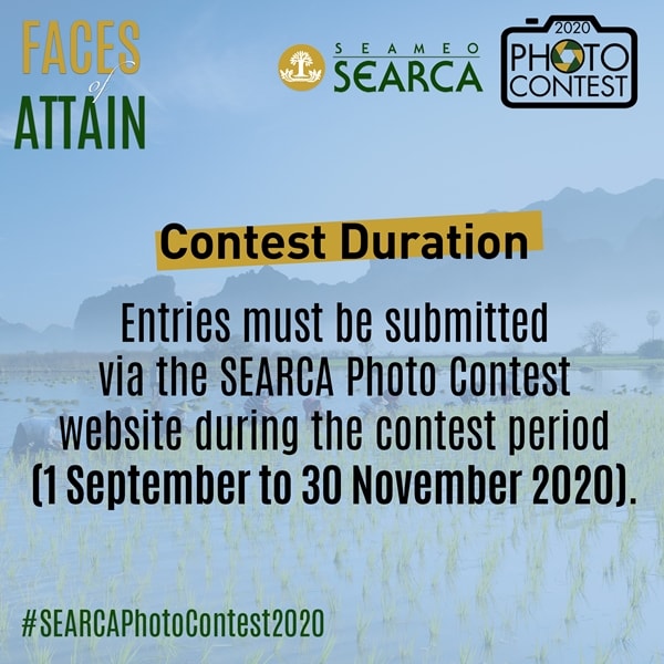 14th SEARCA Photo Contest (2020) - Faces of ATTAIN - Contest Duration